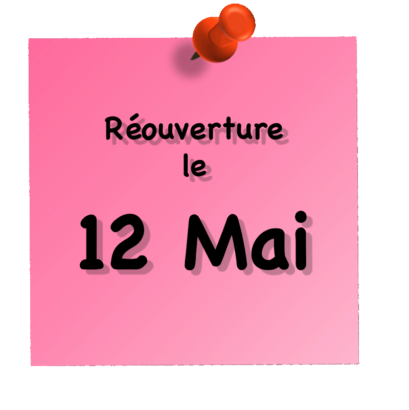 Réouverture le 12 Mai