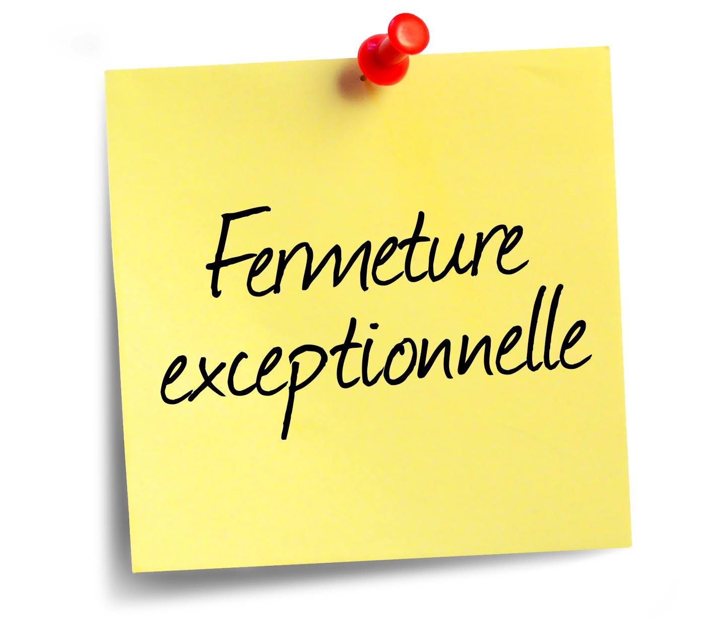 Fermeture temporaire